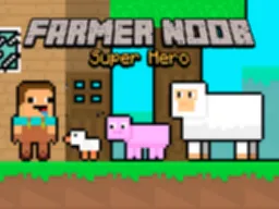 Farmer Noob Super Hero - Play Free Online